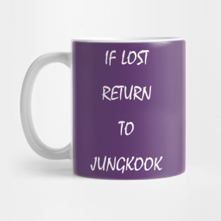 if lost return to jungkook Mug